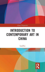 Title: Introduction to Contemporary Art in China, Author: Lao Zhu