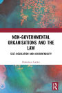 Non-Governmental Organisations and the Law: Self-Regulation and Accountability