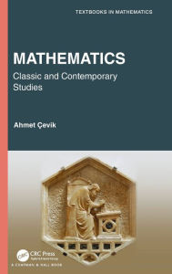 Title: Philosophy of Mathematics: Classic and Contemporary Studies, Author: Ahmet Cevik