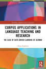 Corpus Applications in Language Teaching and Research: The Case of Data-Driven Learning of German