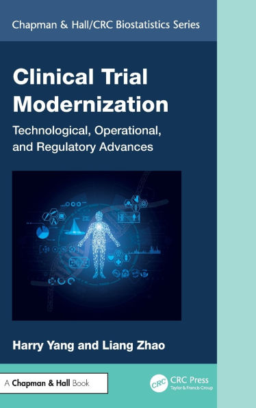 Clinical Trial Modernization: Technological, Operational, and Regulatory Advances