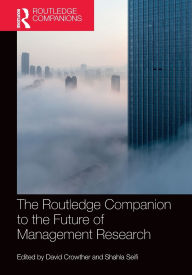 Title: The Routledge Companion to the Future of Management Research, Author: David Crowther