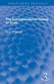 Title: The Correspondence Theory of Truth, Author: D. J. O'Connor