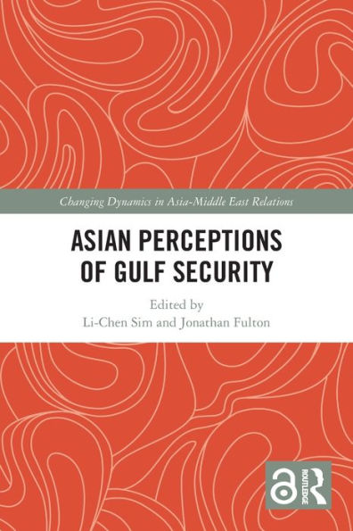 Asian Perceptions of Gulf Security