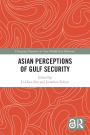 Asian Perceptions of Gulf Security
