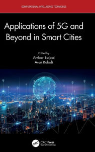 Title: Applications of 5G and Beyond in Smart Cities, Author: Ambar Bajpai