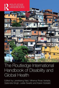 Title: The Routledge International Handbook of Disability and Global Health, Author: Lieketseng Ned