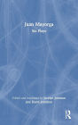 Juan Mayorga: Six Plays