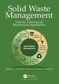 Title: Solid Waste Management: Volume 2: Biological/Biochemical Approaches, Author: Surajbhan Sevda