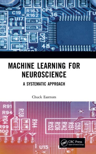 Machine Learning for Neuroscience: A Systematic Approach