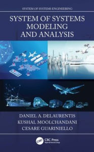 Title: System of Systems Modeling and Analysis, Author: Daniel A. DeLaurentis