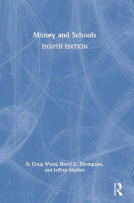 Title: Money and Schools, Author: R. Craig Wood