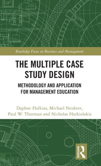 the-multiple-case-study-design-methodology-and-application-for