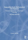 Supporting Early Mathematical Development: Practical Approaches to Play-Based Learning