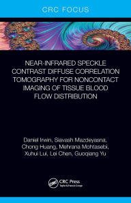 Title: Near-infrared Speckle Contrast Diffuse Correlation Tomography for Noncontact Imaging of Tissue Blood Flow Distribution, Author: Daniel Irwin