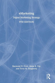 Title: eMarketing: Digital Marketing Strategy, Author: Raymond Frost
