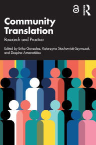 Title: Community Translation: Research and Practice, Author: Erika Gonzalez