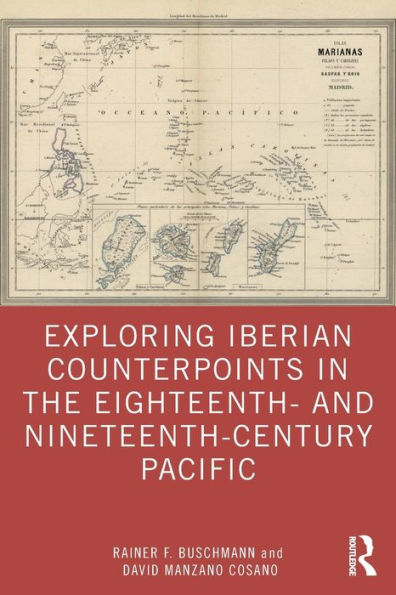 Exploring Iberian Counterpoints in the Eighteenth- and Nineteenth-Century Pacific