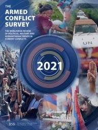 Title: Armed Conflict Survey 2021, Author: The International Institute for Strategic Studies (IISS)