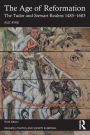 The Age of Reformation: The Tudor and Stewart Realms 1485-1603