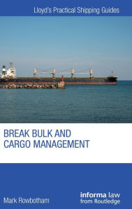 Title: Break Bulk and Cargo Management, Author: Mark Rowbotham