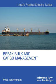 Title: Break Bulk and Cargo Management, Author: Mark Rowbotham