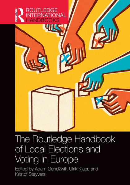 The Routledge Handbook of Local Elections and Voting in Europe