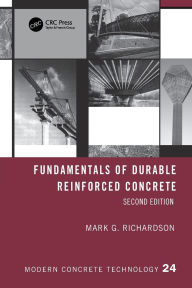 Title: Fundamentals of Durable Reinforced Concrete, Author: Mark G. Richardson