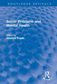 Title: Social Problems and Mental Health, Author: Jessica Kuper