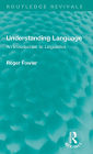 Understanding Language: An Introduction to Linguistics
