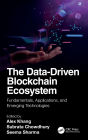 The Data-Driven Blockchain Ecosystem: Fundamentals, Applications, and Emerging Technologies