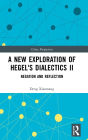 A New Exploration of Hegel's Dialectics II: Negation and Reflection