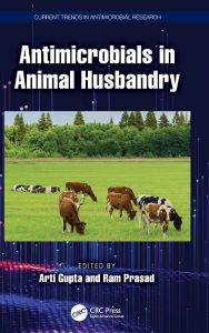 Title: Antimicrobials in Animal Husbandry, Author: Arti Gupta