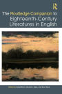 The Routledge Companion to Eighteenth-Century Literatures in English