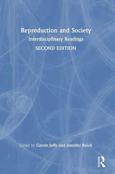 Reproduction and Society: Interdisciplinary Readings