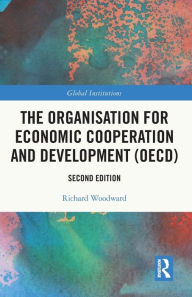 Title: The Organisation for Economic Co-operation and Development (OECD), Author: Richard Woodward