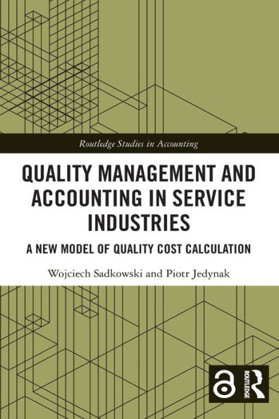 Quality Management and Accounting in Service Industries: A New Model of Quality Cost Calculation