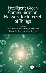 Title: Intelligent Green Communication Network for Internet of Things, Author: Rajan Patel