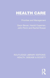 Title: Health Care: Priorities and Management, Author: Gwyn Bevan