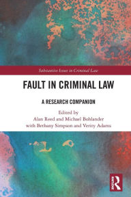 Title: Fault in Criminal Law: A Research Companion, Author: Alan Reed