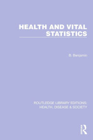 Title: Health and Vital Statistics, Author: Bernard Benjamin