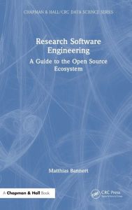 Title: Research Software Engineering: A Guide to the Open Source Ecosystem, Author: Matthias Bannert