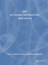 Title: ENT: An Introduction and Practical Guide, Author: James Tysome
