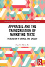 Appraisal and the Transcreation of Marketing Texts: Persuasion in Chinese and English