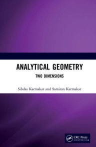 Title: Analytical Geometry: Two Dimensions, Author: Sibdas Karmakar