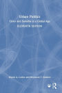 Urban Politics: Cities and Suburbs in a Global Age