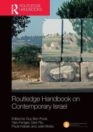 Title: Routledge Handbook on Contemporary Israel, Author: Guy Ben-Porat