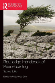 Title: Routledge Handbook of Peacebuilding, Author: Roger Mac Ginty