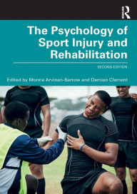 Title: The Psychology of Sport Injury and Rehabilitation, Author: Monna Arvinen-Barrow