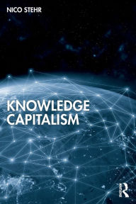 Title: Knowledge Capitalism, Author: Nico Stehr